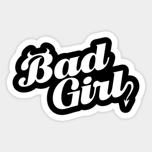 BAD GIRL - front/back print Sticker